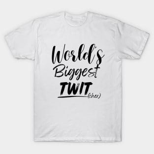 World's Biggest Twitcher Birdwatching T Shirt T-Shirt